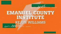 Kejun Williams's highlights Emanuel County Institute