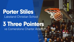 3 Three Pointers vs Cornerstone Charter Academy