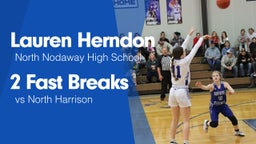 2 Fast Breaks vs North Harrison