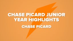 Chase Picard Junior Year Highlights 