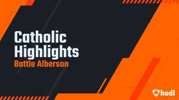 Catholic Highlights