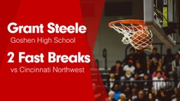 2 Fast Breaks vs Cincinnati Northwest 