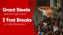 2 Fast Breaks vs Clark Montessori 