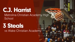 3 Steals vs Wake Christian Academy 