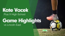 Game Highlights vs Lincoln East 