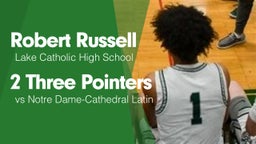 2 Three Pointers vs Notre Dame-Cathedral Latin 