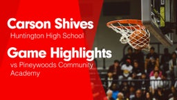 Game Highlights vs Pineywoods Community Academy