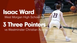 3 Three Pointers vs Westminster Christian Academy
