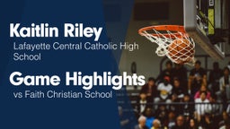 Game Highlights vs Faith Christian School