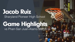 Game Highlights vs Pharr-San Juan-Alamo Memorial 