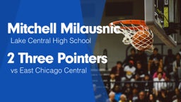 2 Three Pointers vs East Chicago Central 