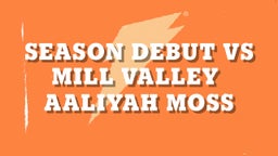 Season Debut vs Mill Valley 