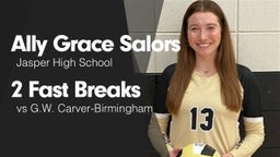 2 Fast Breaks vs G.W. Carver-Birmingham 