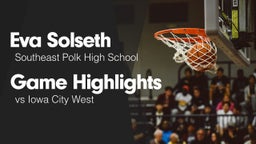 Game Highlights vs Iowa City West