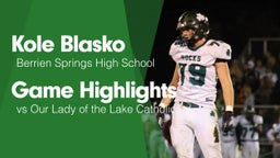 Game Highlights vs Our Lady of the Lake Catholic 