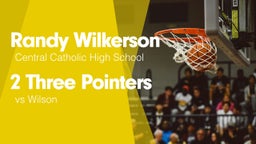 2 Three Pointers vs Wilson 