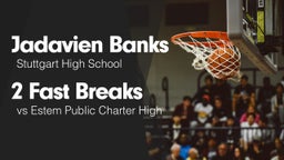 2 Fast Breaks vs Estem Public Charter High