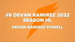 #6 Devan Ramirez 2022 SEASON HL
