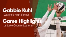 Game Highlights vs Lake Country Lutheran