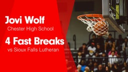 4 Fast Breaks vs Sioux Falls Lutheran