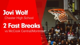 2 Fast Breaks vs McCook Central/Montrose 