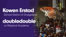 Double Double vs Wayland Academy 