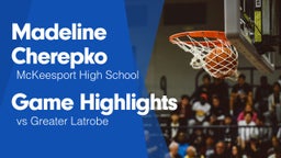 Game Highlights vs Greater Latrobe