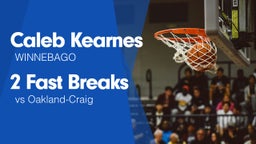 2 Fast Breaks vs Oakland-Craig