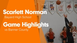 Game Highlights vs Banner County 
