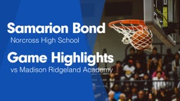 Game Highlights vs Madison Ridgeland Academy