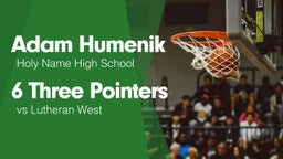 6 Three Pointers vs Lutheran West 