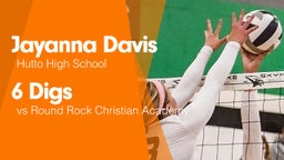 6 Digs vs Round Rock Christian Academy