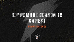 Sophomore Season (5 Games)