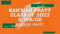 Kah'mar pratt class of 2023 S/WR/CB