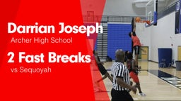 2 Fast Breaks vs Sequoyah 