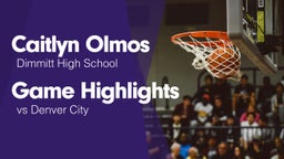 Game Highlights vs Denver City 