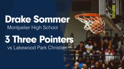 3 Three Pointers vs Lakewood Park Christian 