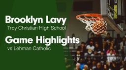 Game Highlights vs Lehman Catholic