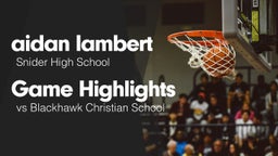 Game Highlights vs Blackhawk Christian School