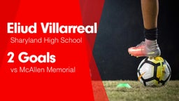 2 Goals vs McAllen Memorial 