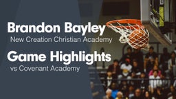 Game Highlights vs Covenant Academy 