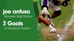 2 Goals vs Hendrick Hudson 