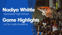 Game Highlights vs Our Lady Academy