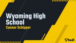 Conner Schipper's highlights Wyoming High School