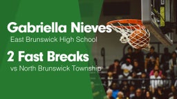 2 Fast Breaks vs North Brunswick Township
