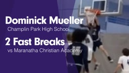 2 Fast Breaks vs Maranatha Christian Academy