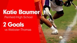 2 Goals vs Webster-Thomas 