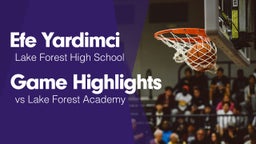Game Highlights vs Lake Forest Academy 