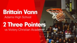 2 Three Pointers vs Victory Christian Academy