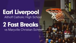 2 Fast Breaks vs Maryville Christian School
